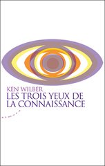 TROIS YEUX DE LA CONNAISSANCE -LES-