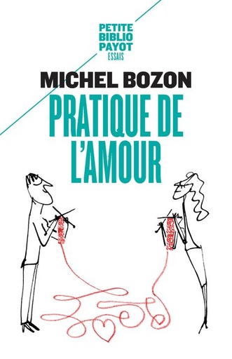 [8867620]  Pratique de l'amour : le plaisir et l'inquiétude 