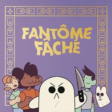 Fantôme fâché