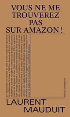 VOUS NE ME TROUVEREZ PAS SUR AMAZON !