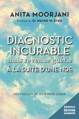 DIAGNOSTIC INCURABLE MAIS REVENUE GUERIE A LA SUITE D'UNE NDE