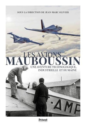 [9703357]  Les avions Mauboussin : une aventure technologique, industrielle et 