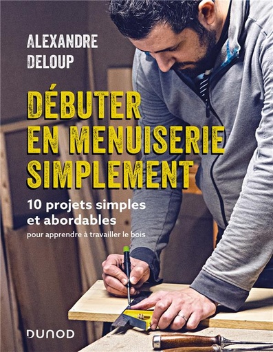 [9384959]  Débuter en menuiserie simplement 