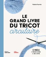 GRAND LIVRE DU TRICOT CIRCULAIRE -LE-