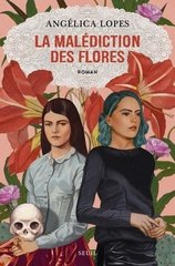 LA MALEDICTION DES FLORES