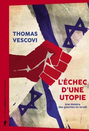 [8947442]  L'échec d'une utopie : une histoire des gauches en Israël 