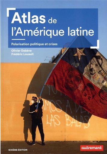 [9480506]  Atlas de l'Amérique latine : polarisation politique et crises 