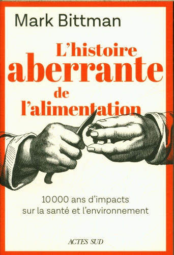 [9815342]  L'histoire aberrante de l'alimentation 