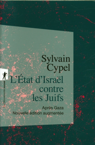 [9876143]  L'Etat d'Israël contre les Juifs : après Gaza 