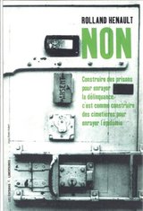 NON CONSTRUIRE DES PRISONS POUR ENRAYER LA DELINQUANCE