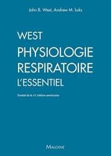 WEST PHYSIOLOGIE RESPIRATOIRE L ESSENTIE