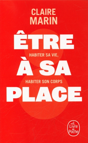 [9663381]  Etre à sa place : habiter sa vie, habiter son corps 