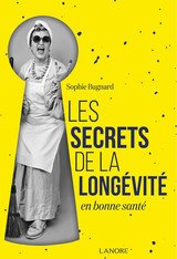 SECRETS DE LA LONGEVITE -LES-