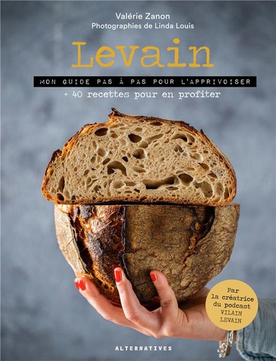 [9126079]  Levain : mon guide pas à pas pour l'apprivoiser 