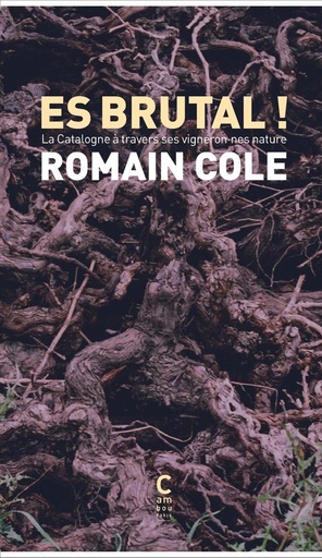 [9208967]  Es brutal : la Catalogne à travers ses vigneron.nes natures 