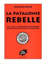 PATAGONIE REBELLE -LA-