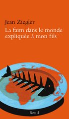 FAIM DANS LE MONDE EXPLIQUEE A MON FILS