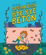 OPERATION BYE-BYE BETON