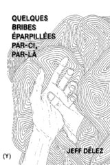 QUELQUES BRIBES EPARPILLEES PAR-CI  PAR-LA-
