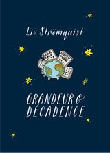 GRANDEUR ET DECADENCE