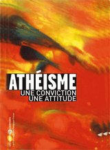 ATHEISME UNE CONVICTION  UNE ATTITUDE