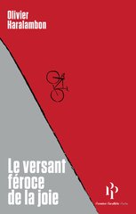 LE VERSANT FEROCE DE LA JOIE