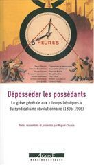 DEPOSSEDER LES POSSEDANTS