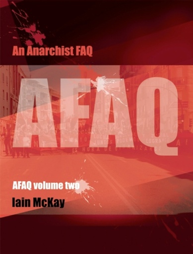 [5803287]  An Anarchist FAQ: Volume 2 