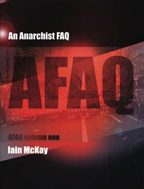 [4195914]  An Anarchist FAQ: Volume 1 