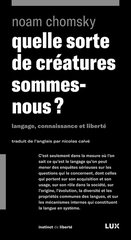 QUELLE SORTE DE CREATURES SOMMES-NOUS ?