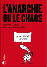 ANARCHIE OU LE CHAOS -L'-