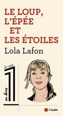 LE LOUP L'EPEE ET LES ETOILES